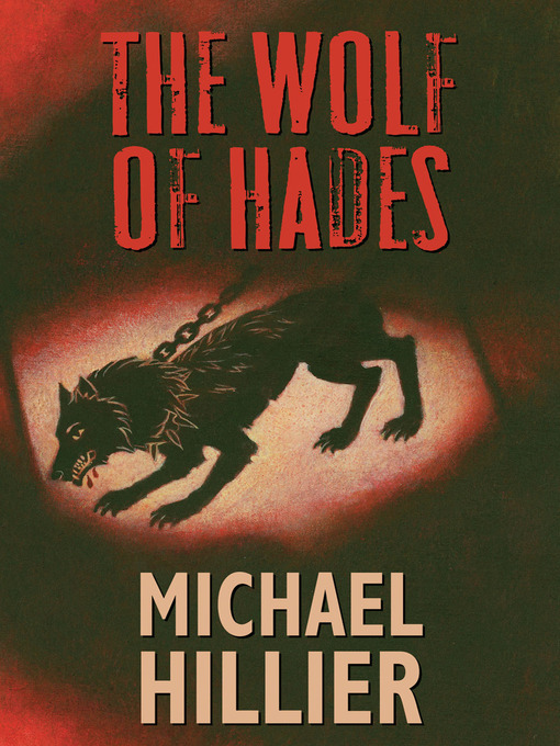 Title details for The Wolf of Hades by Michael Hillier - Available